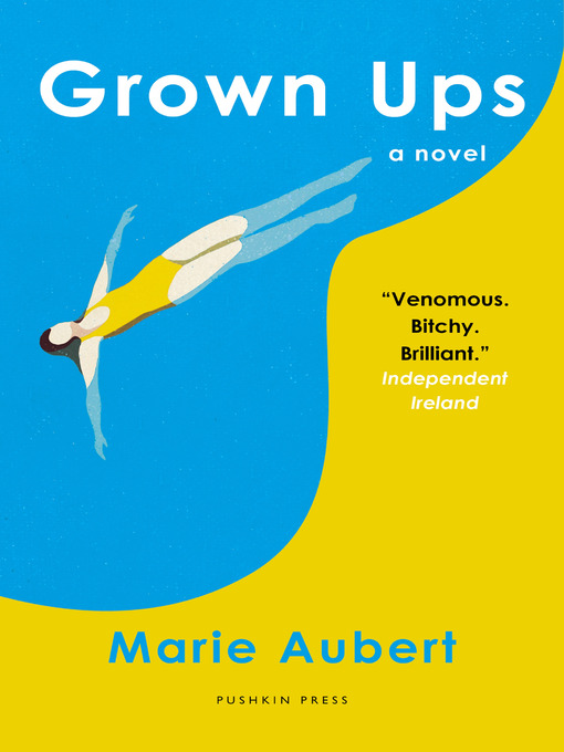 Title details for Grown Ups by Marie Aubert - Available